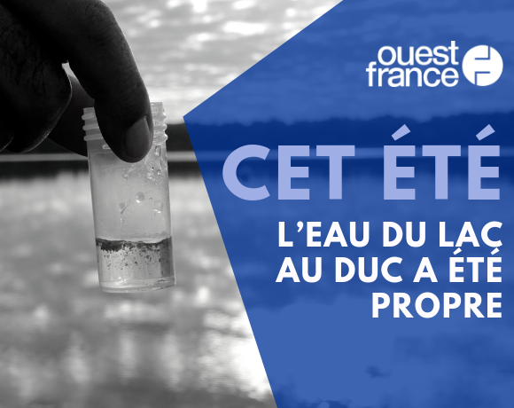 Ouest France, 30 août 2019: Cet été, l'eau du lac au Duc a été propre